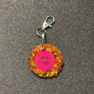 “Dream big” Keychain $10